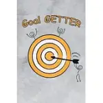 GOAL GETTER JOURNAL: GOAL SETTING PLANNER & JOURNAL: A PRODUCTIVITY PLANNER AND MOTIVATIONAL NOTEOOK