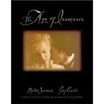 THE AGE OF INNOCENCE: A PORTRAIT OF THE FILM BASED ON THE NOVEL BY EDITH WHARTON
