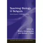 TEACHING BIOLOGY IN SCHOOLS: GLOBAL RESEARCH, ISSUES, AND TRENDS
