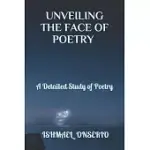 UNVEILING THE FACE OF POETRY: A DETAILED STUDY OF POETRY