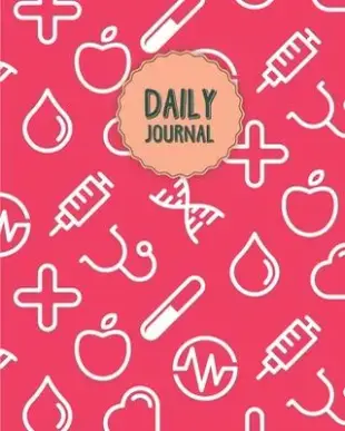 Daily Journal: Daily Journal For Nurses, 120 Blank Lined Journal Pages