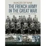 THE FRENCH ARMY IN THE GREAT WAR