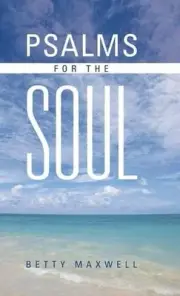 Psalms for the Soul by Betty Maxwell (English) Hardcover Book