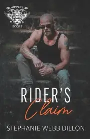 Rider's Claim by Stephanie Webb Dillon Paperback Book