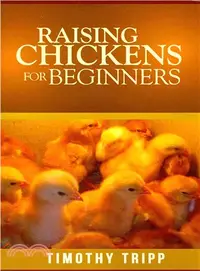 在飛比找三民網路書店優惠-Raising Chickens for Beginners