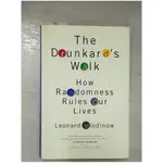 THE DRUNKARD’S WALK: HOW RANDOMNESS RULES OU【T6／科學_EF8】書寶二手書