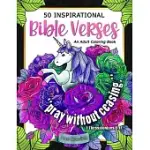 50 INSPIRATIONAL BIBLE VERSES: AN ADULT COLORING BOOK