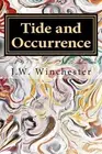 Tide and Occurrence: Poem Fractures by J.W. Winchester (English) Paperback Book