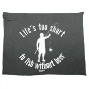 Dw Lifes Too Short To Fish Without Beer Funny Novelty Fishing Sports Towel Gift