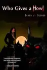 Who Gives a Howl by David J. Deines (English) Paperback Book