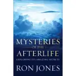 MYSTERIES OF THE AFTERLIFE