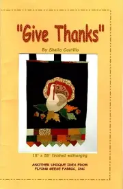 Give Thanks Turkey Wall Quilt Pattern by Flying Geese Fabric Inc.