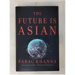 THE FUTURE IS ASIAN: COMMERCE, CONFLICT, A【T4／財經企管_EZS】書寶二手書