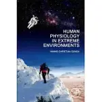 HUMAN PHYSIOLOGY IN EXTREME ENVIRONMENTS