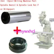 CNC Milling Machine Part Spindle Barrel & Spindle Lock Nut B142 For Bridgeport