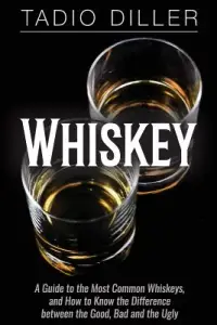 在飛比找博客來優惠-Whiskey: A Guide to the Most C