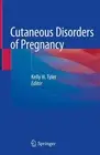 Cutaneous Disorders of Pregnancy by Kelly H. Tyler (English) Hardcover Book
