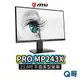 MSI PRO MP243X 平面美型商用螢幕 FHD 100Hz IPS 23.8吋 液晶螢幕 顯示器 MSI428