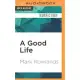 A Good Life: Philosophy from Cradle to Grave