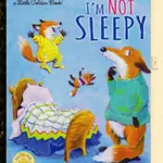 I’M NOT SLEEPY (LITTLE GOLDEN BOOK) 我還不想睡-小金書系列