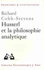 Husserl Et La Philosophie Analytique by Richard Cobb-Stevens (French) Paperback