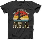[keoStore] Vintage Surely Not Everyone was Kung Fu Fighting T-Shirt ds1263 T-Shirt