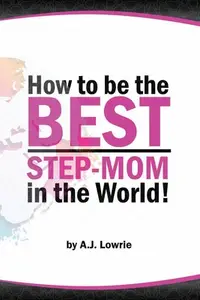 在飛比找誠品線上優惠-How to be the Best Step-Mom in