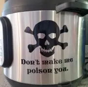 Funny "Don't Make Me Poison You" Decal For Instant Pot & Other Pressure Cookers