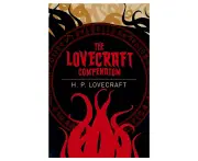 The Lovecraft Compendium by H. P. Lovecraft