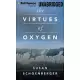 The Virtues of Oxygen