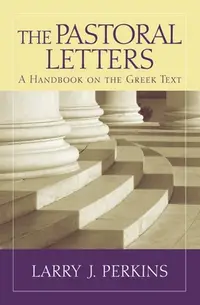 在飛比找誠品線上優惠-The Pastoral Letters: A Handbo