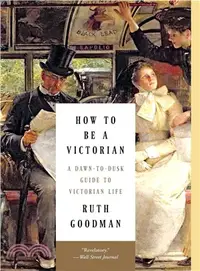 在飛比找三民網路書店優惠-How to Be a Victorian ─ A Dawn