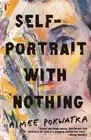 Aimee Pokwatka Self-Portrait with Nothing (Paperback) (US IMPORT)
