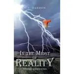 IN THE MIDST OF REALITY: MINDSET COMPILATIONS