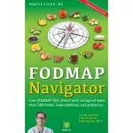 THE FODMAP NAVIGATOR: LOW-FODMAP DIET CHARTS WITH RATINGS OF MORE THAN 500 FOODS, FOOD ADDITIVES AND PREBIOTICS