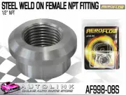 AEROFLOW STEEL WELD-ON FEMALE NPT FITTING 1/2" NPT ( AF998-08S )