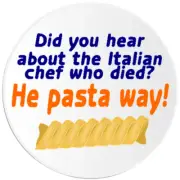 Did You Hear About Italian Chef Who Died - 3 Pack Circle Stickers 3 Inch
