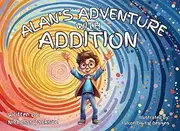 Alan's Adventure with Addition