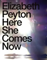 在飛比找博客來優惠-Elizabeth Peyton: Here She Com