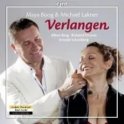 Maya Boog: VERLANGEN: BERG, RICHARD STRAUSS, ARNOLD SCHOENBERG