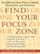 在飛比找三民網路書店優惠-Find Your Focus Zone: An Effec