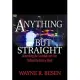 Anything But Straight: Unmasking the Scandals and Lies Behind the Ex-Gay Myth