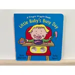 LITTLE BABY’S BUSY DAY：A FINGER WIGGLE 指偶書 硬頁書 寶寶繪本