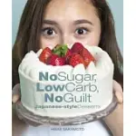 NO SUGAR, LOW CARB, NO GUILT JAPANESE-STYLE DESSERTS