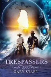 Trespassers by Gary Stapp Paperback Book
