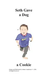 Seth Gave a Dog a Cookie by Nathan VanDerBeek (English) Paperback Book