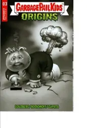 Garbage Pail Kids: Origins #3 Dynamite Entertainment 1:10 2022 NM