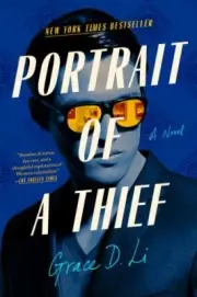 Portrait of a Thief: A Novel, Li, Grace D., New Book