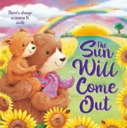 The Sun Will Come Out : Padded Board Book by IglooBooks (2020, Children's Board