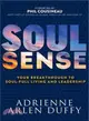 Soul Sense ― Your Breakthrough to Soul-full Living and Leadership